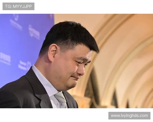 王旭姚明携手共创篮球传奇引领中国体育新篇章 王旭姚明携手共创篮球传奇引领中国体育新篇章