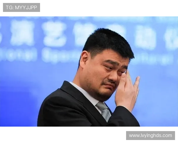 姚明72年传奇生涯回顾与中国篮球崛起的深远影响分析